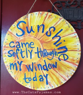 Sunshine Came Softly Door Hanger